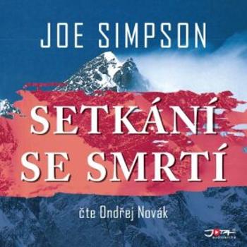 Setkání se smrtí - Joe Simpson - audiokniha