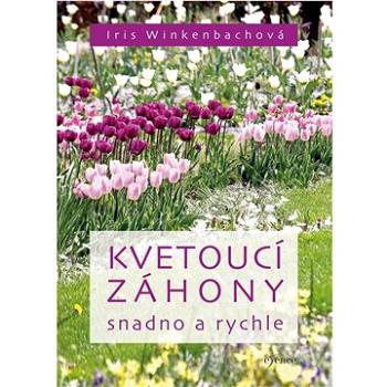 Kvetoucí záhony snadno a rychle (978-80-242-8784-3)