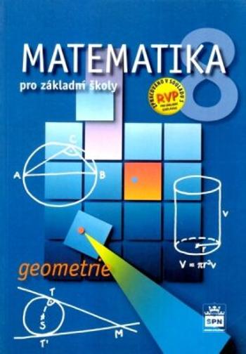Matematika 8 pro základní školy - Geometrie - Zdeněk Půlpán