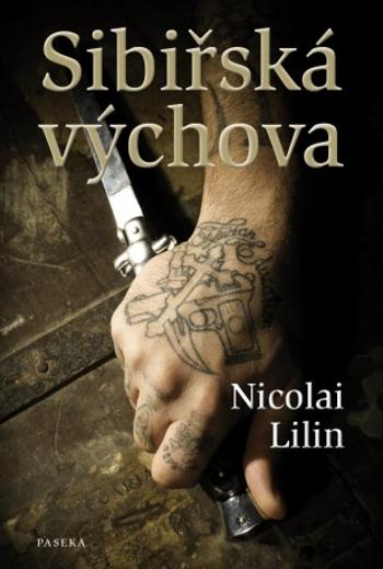 Sibiřská výchova - Nicolai Lilin - e-kniha
