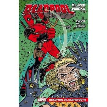 Deadpool Miláček publika: Deadpool vs. Sabretooth (978-80-7449-913-5)