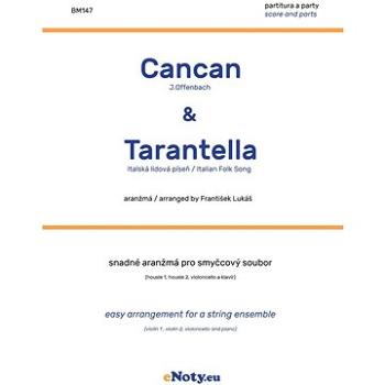 Cancan & Tarantela - smyčcový soubor (snadné) / partitura + party (BM147)