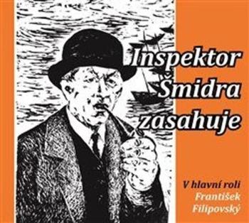 Inspektor Šmidra zasahuje I - Ilja Kučera st., Honzík Miroslav - Kučera Ilja