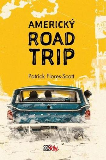Americký roadtrip - Flores-Scott Patrick