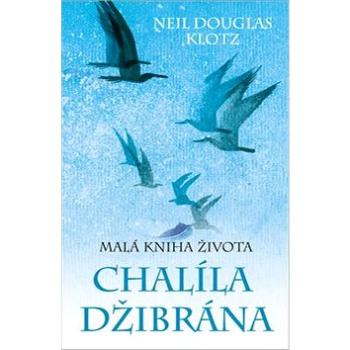 Malá kniha života Chalíla Džibrána (978-80-907597-3-2)