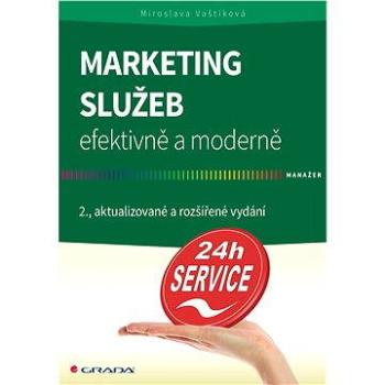 Marketing služeb - efektivně a moderně (978-80-247-5037-8)