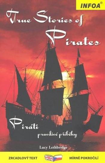 True stories of Pirates/ Piráti - Lethbridge Lucy