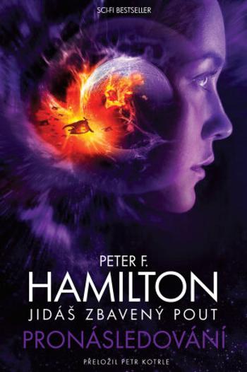 Jidáš zbavený pout Pronásledování - Peter F. Hamilton - e-kniha