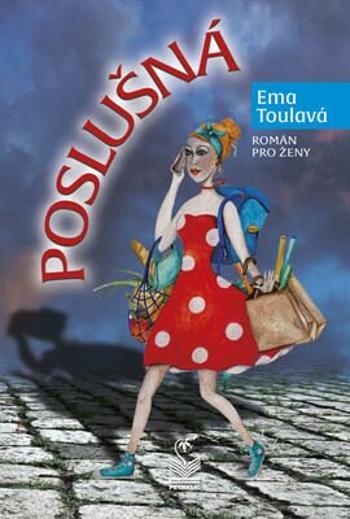 Poslušná - Ema Toulavá