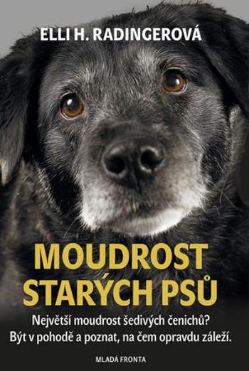 Moudrost starých psů - Radingerová Elli H.