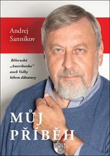 Můj příběh - Sannikov Andrej