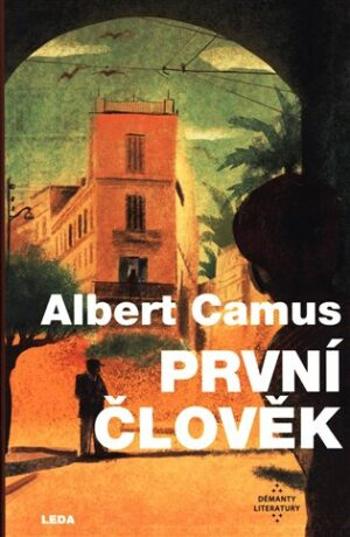 První člověk - Albert Camus, Kateřina Bažantová Boudriot