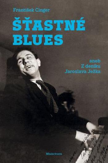 Šťastné blues - Cinger František