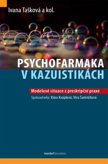 Psychofarmaka v kazuistikách - Tašková Ivana
