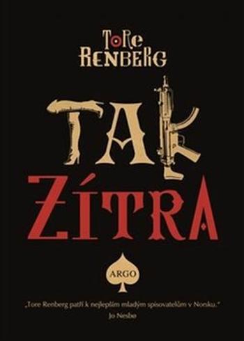 Tak zítra - Tore Renberg