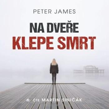 Na dveře klepe smrt - Peter James - audiokniha