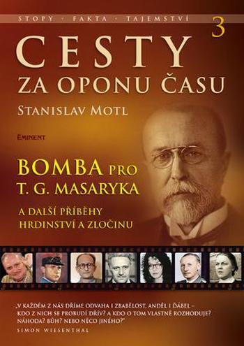 Cesty za oponu času 3 - Motl Stanislav