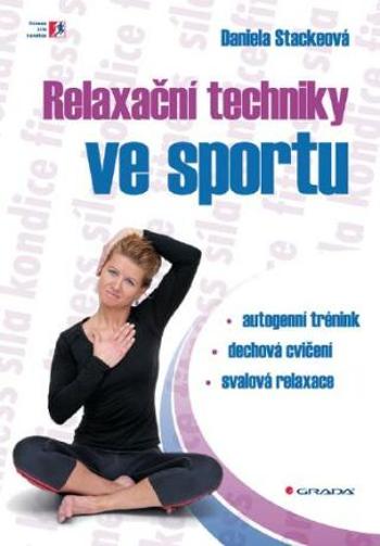Relaxační techniky ve sportu - Daniela Stackeová - e-kniha