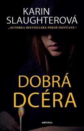 Dobrá dcéra - Karin Slaughter