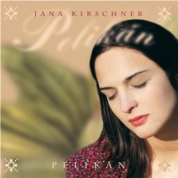Kirschner Jana: Pelikán (2x LP) - LP (4594358)