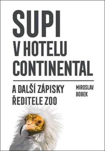 Supi v hotelu Continental - Bobek Miroslav