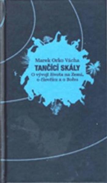 Tančící skály - Marek Orko Vácha