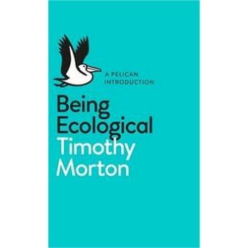 Being Ecological (0241274230)