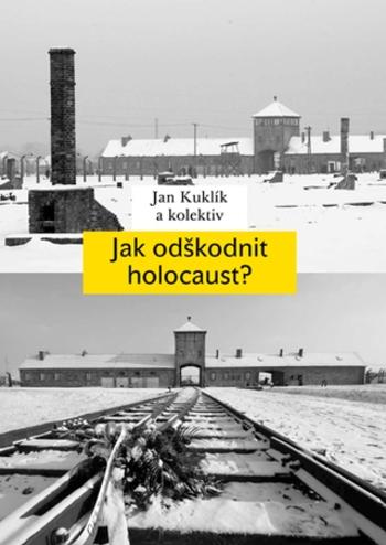 Jak odškodnit holocaust? - Jan Kuklík - e-kniha
