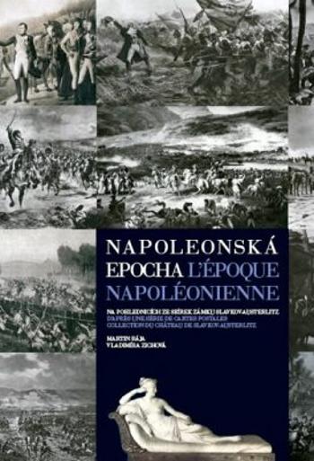 Napoleonská epocha - Rája Martin, Vladimíra Zichová