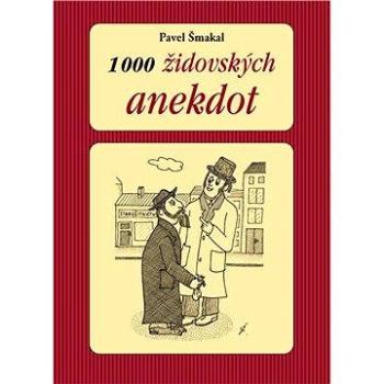 1000 židovských anekdot (978-80-742-8009-2)