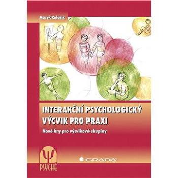 Interakční psychologický výcvik pro praxi (978-80-247-4450-6)