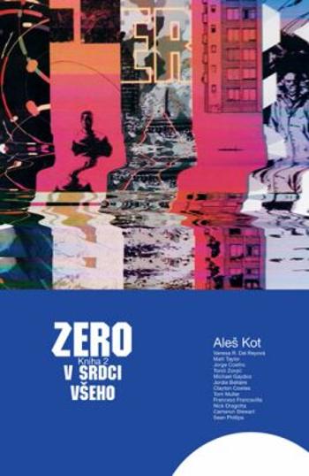 Zero 2 - V srdci všeho - Aleš Kot