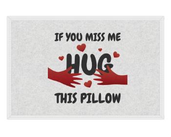 Rohožka Hug this pillow