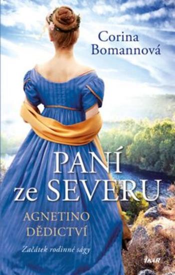 Paní ze Severu Agnetino dědictví - Corina Bomannová