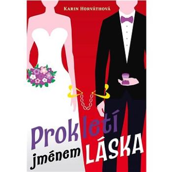 Prokletí jménem láska (978-80-206-1514-5)