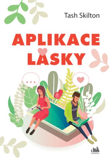 Aplikace lásky - Skilton Tash - e-kniha