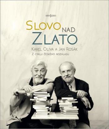 Slovo nad zlato - Oliva Karel