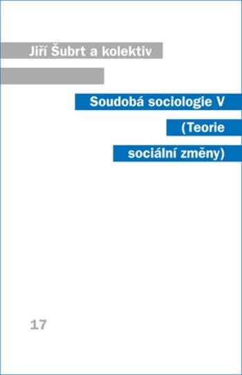 Soudobá sociologie V. - Jiří Šubrt - e-kniha