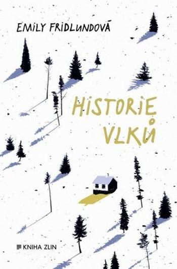 Historie vlků - Fridlundová Emily