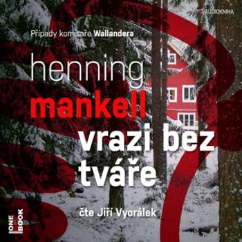 Vrazi bez tváře - Henning Mankell - audiokniha