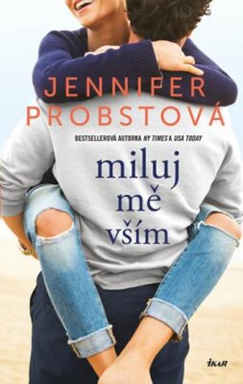 Miluj mě vším - Jennifer Probstová