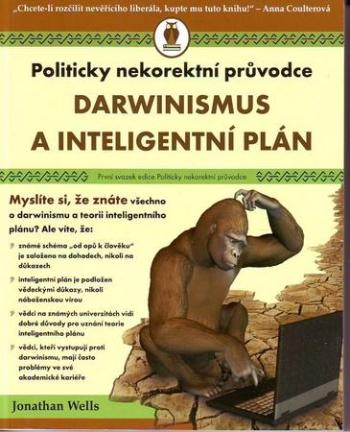 Darwinismus a inteligentní plán - Wells Jonathan