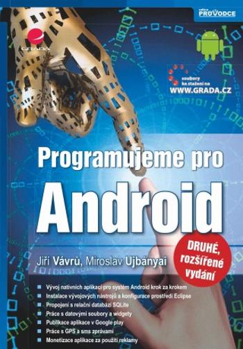 Programujeme pro Android - Miroslav Ujbányai, Jiří Vávrů - e-kniha