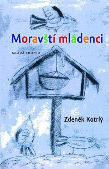 Moravští mládenci - Kotrlý Zdeněk