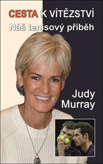 Cesta k vítězství - Murray Judy