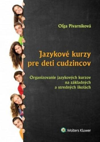 Jazykové kurzy pre deti cudzincov - Oľga Pivarníková