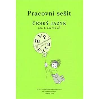 Pracovní sešit Český jazyk pro 4. ročník ZŠ (978-80-7235-579-2)