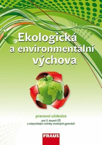 Ekologická a environmentální výchova - Učebnice - Jan Činčera, Kateřina Jančaříková, Petra Šimonová