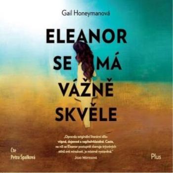 Eleanor se má vážně skvěle - Gail Honeymanová - audiokniha