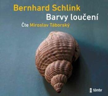 Barvy loučení - Bernhard Schlink - audiokniha